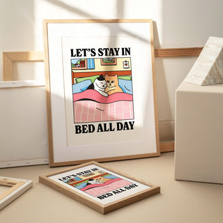 'Let's stay in bed all day' Cat Print