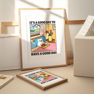 'Good Day to have a good day' Cat Print