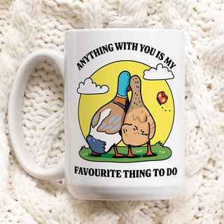 'Anything With You Is My Favourite Thing To Do' Mug