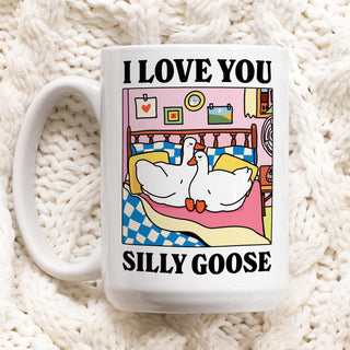 'I love you Silly Goose' Mug