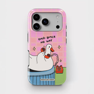 Omg B*tch No Way Goose Tough Phone Case