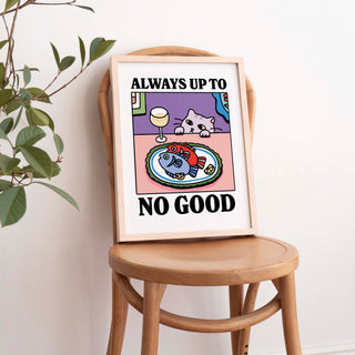 'Always Up To No Good' Cat Print