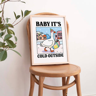 Baby It's Cold Outside Goose Print