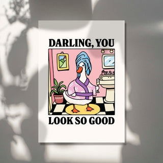 Darling you Look so Good Goose Pink Print