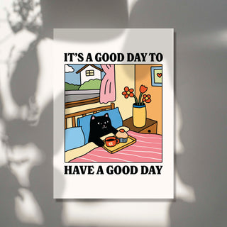 'Good Day to have a good day' Black Cat Print