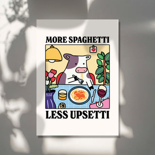 'More Spaghetti Less Upsetti' Cow Print