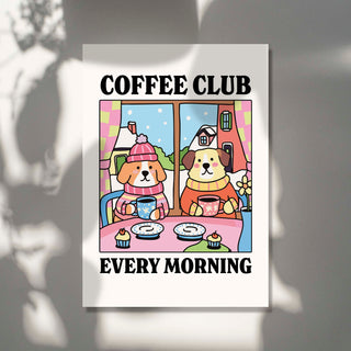 Coffee Club Every Morning Dog Print