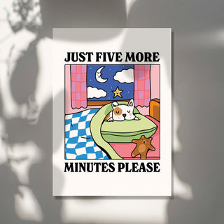 'Just five more minutes' Dog Print