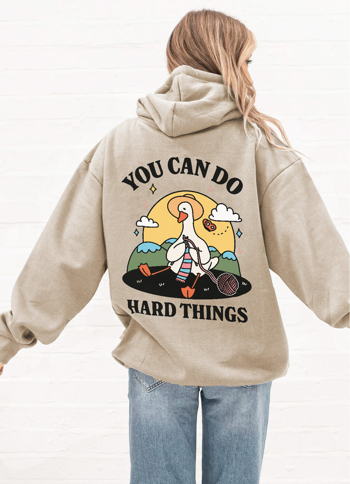 'You can do hard things' Goose Hoodie