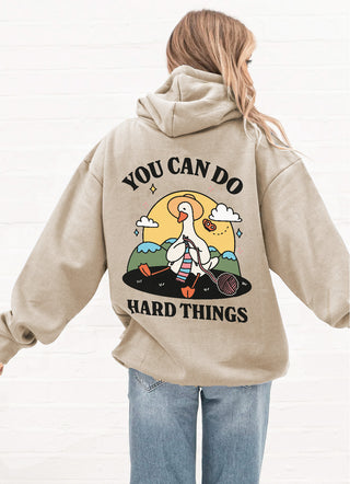 'You can do hard things' Goose Hoodie