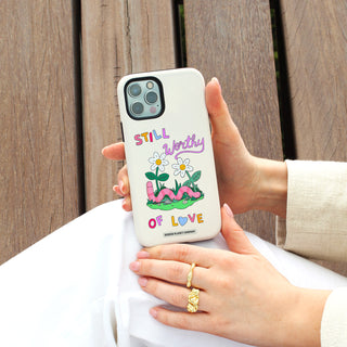 Still Worthy of Love Tough Phone Case