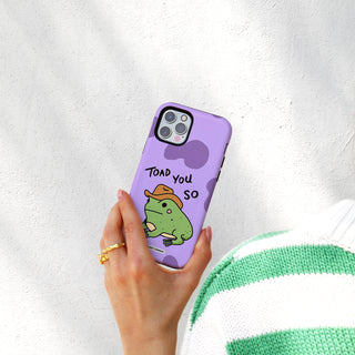 Toad You So Phone Case