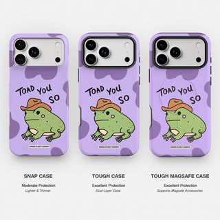 Toad You So Phone Case