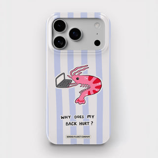 Why does my back hurt? Shrimp Tough Magsafe Phone Case