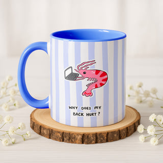 Why Does My Back Hurt Mug