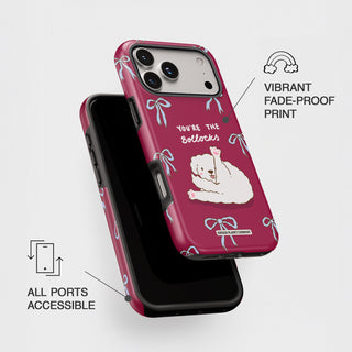 You're The Bollocks Tough Phone Case