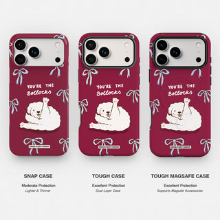 You're The Bollocks Tough Phone Case