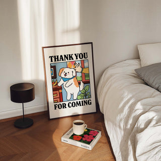 'Thank You For Coming' Dog Print