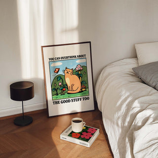 Overthink about the the Good Things Cat Print