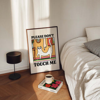 Please don't touch me Cat Print