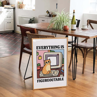 Everything is Figureoutable Cat Print