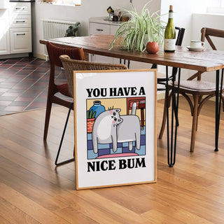 You have a Nice Bum Cat Print