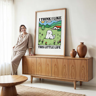 I think I like this little life Dog Print