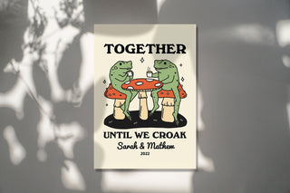 Custom 'Together Until We Croak' Frog Print