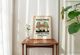 Custom 'Together Until We Croak' Frog Print