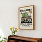 Custom 'Together until we croak' Print