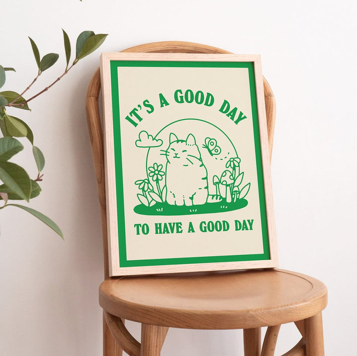 'Good Day ' Cat Print