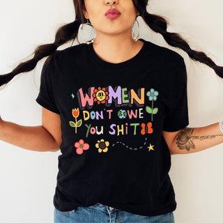 'Women don't owe you' T-shirt