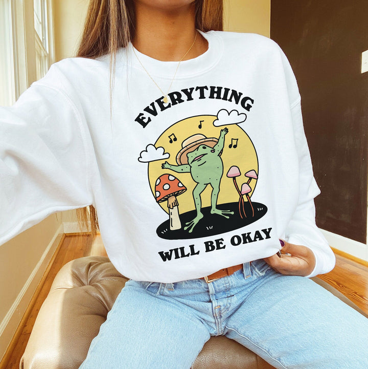 'Everything will be okay' Frog Sweatshirt