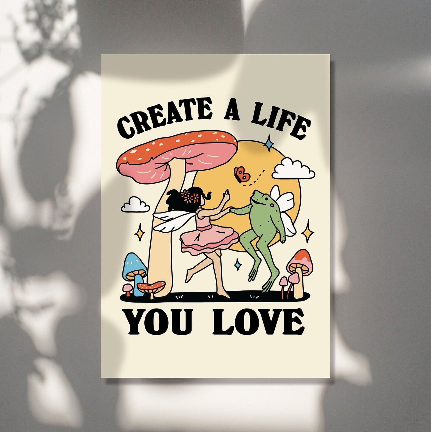 'Create a life you love' Frog & Fairy Print
