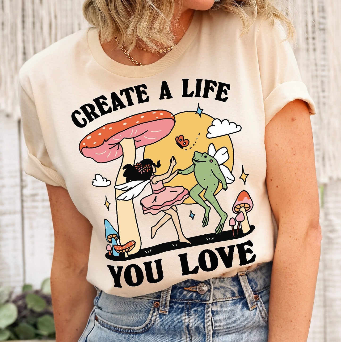 'Create a life you love' Frog & Fairy T-shirt