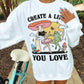 'Create a Life you Love' Frog & Fairy Sweatshirt