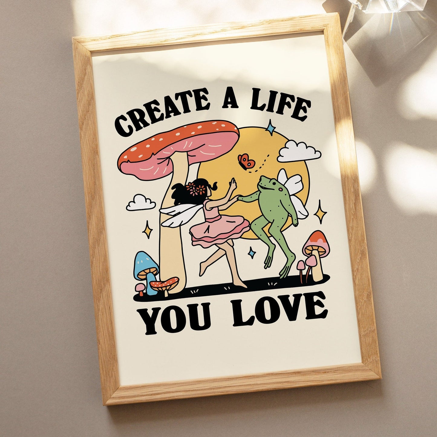 'Create a life you love' Frog & Fairy Print