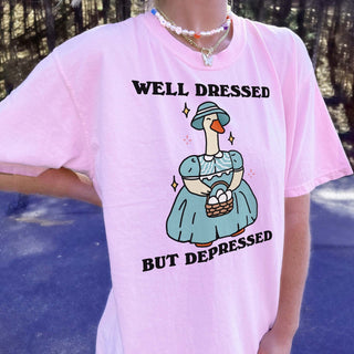 'Well Dressed but depressed' Goose T-shirt