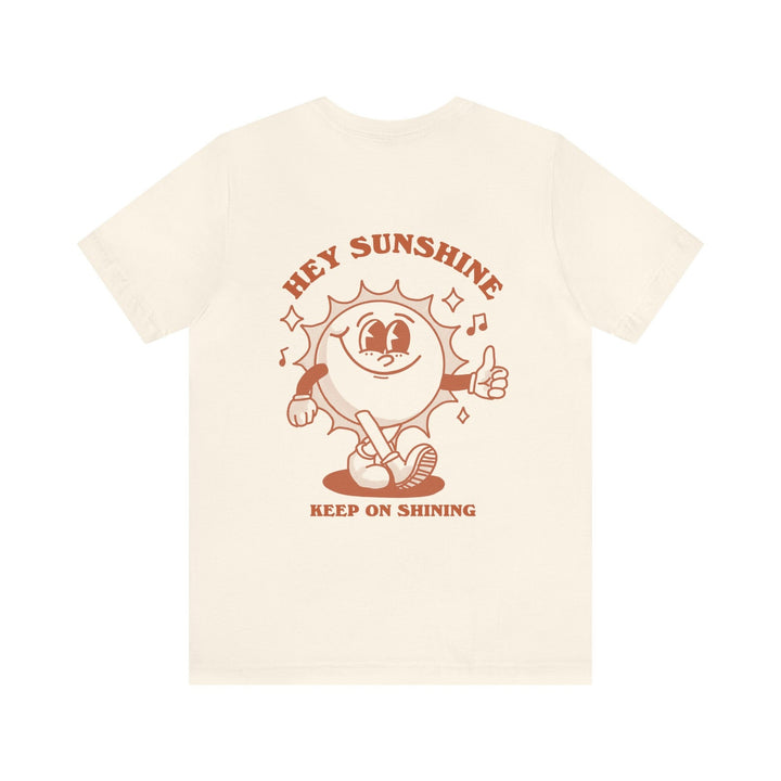 'Hey Sunshine' T-shirt