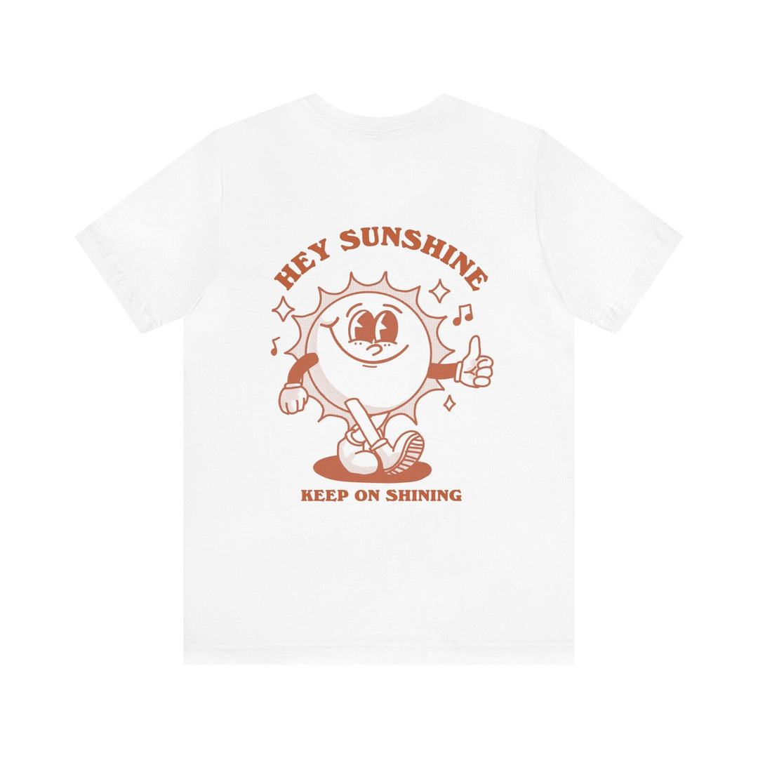 'Hey Sunshine' T-shirt