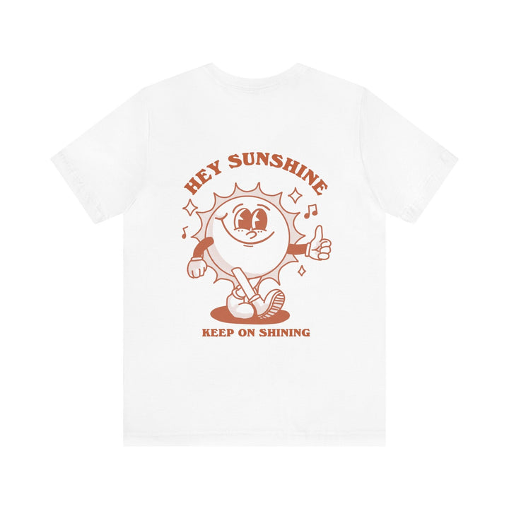 'Hey Sunshine' T-shirt