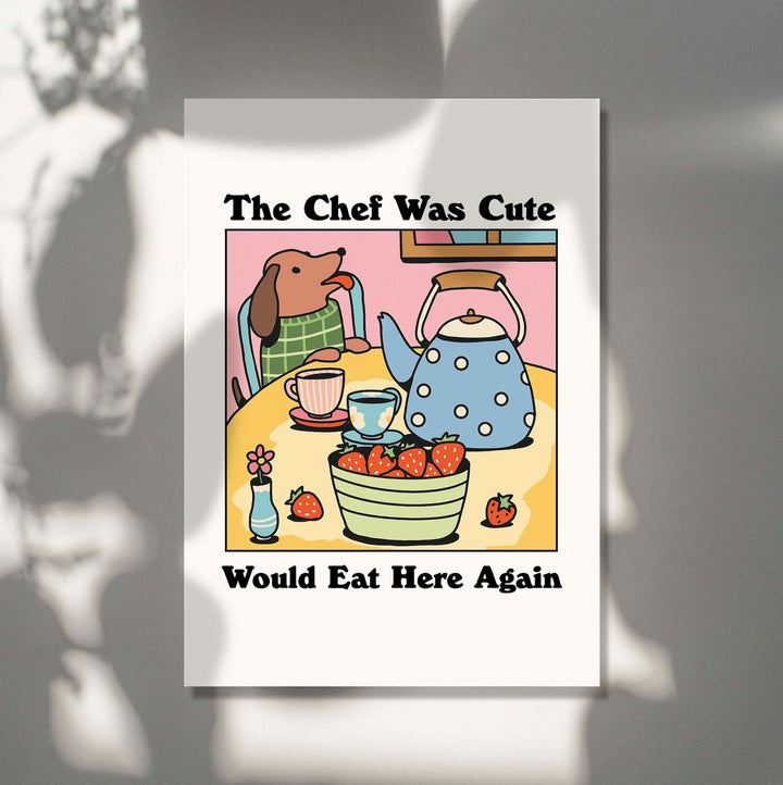 'The chef was cute' Sausage Dog Print
