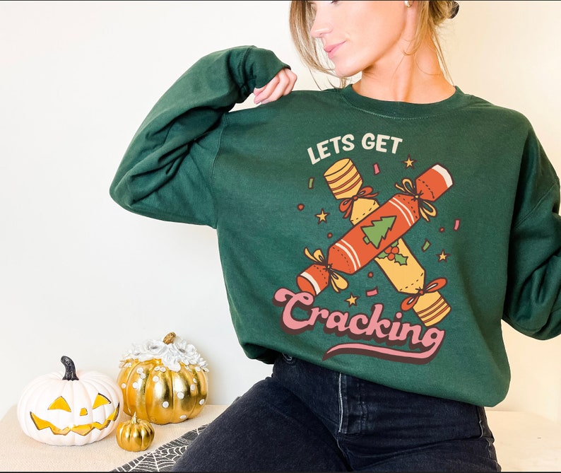 'get cracking' Christmas Sweatshirt