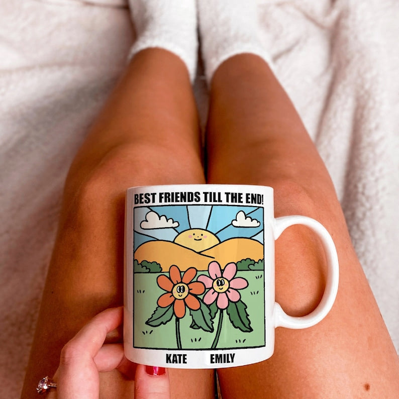 Custom 'Best Friends Till The End' Mug