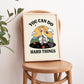 Framed "You Can Do Hard Things" Print