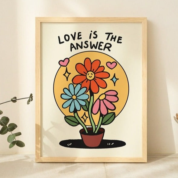 'Love Is The Answer' Print