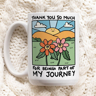 Custom 'Thank You For Being Part Of My Journey' Mug