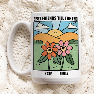 Custom 'Best Friends Till The End' Mug