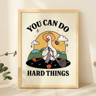 'You Can Do Hard Things' Goose Print