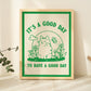 'Good Day To Have A Good Day' Cat Print